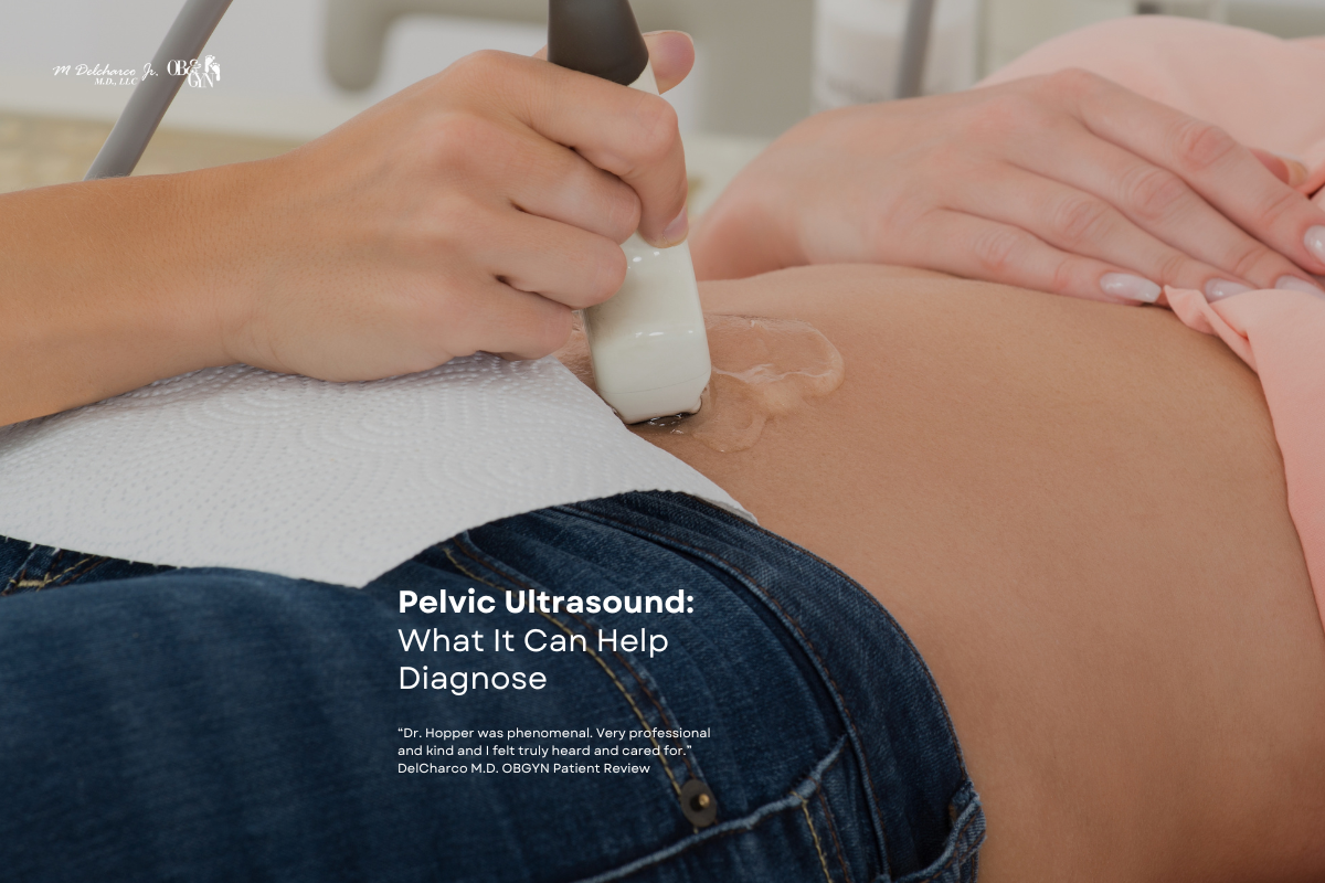 Pelvic Ultrasound: What It Can Help Diagnose Pelvic Ultrasound: What It Can Help Diagnose