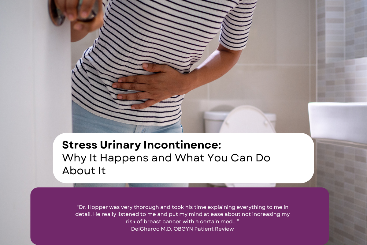 Stress Urinary Incontinence: Why It Happens and What You Can Do About It